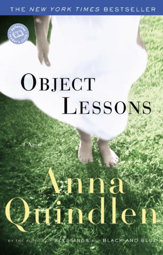 Object Lessons: A Novel (Ballantine Reader's Circle) by Anna Quindlen