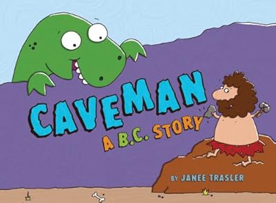 Caveman, A B.C. Story