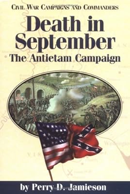 Death in September: The Antietam Campaign (Civil War Campaigns and Commanders Series)