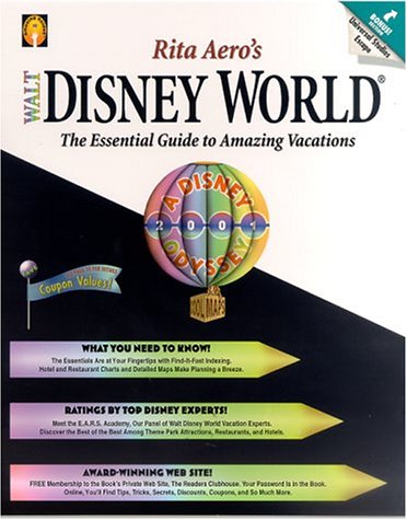 Rita Aero's Walt Disney World : The Essential Guide to Amazing Vacations by Rita Aero