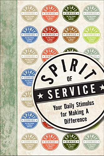 Spirit of Service: Your Daily Stimulus for Making a Difference by HarperCollins Publishers