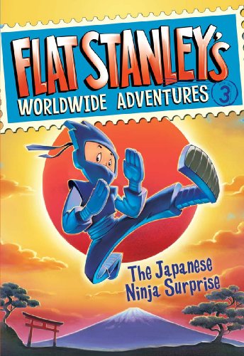 Flat Stanley's Worldwide Adventures #3: The Japanese Ninja Surprise by Jeff Brown