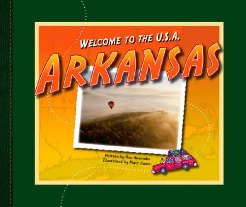 Arkansas (Welcome to the U.S.A.) by Ann Heinrichs