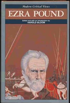 Ezra Pound (Bloom's Modern Critical Views)