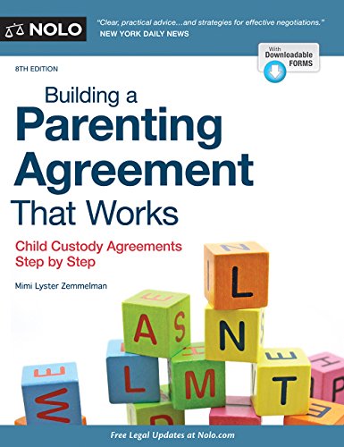 Building a Parenting Agreement That Works: Child Custody Agreements Step by Step by Mimi Lyster Zemmelman