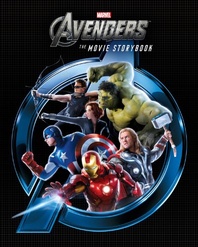 The Avengers Movie Storybook by Disney Book Group  (Author, Illustrator)