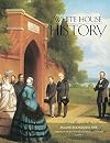 White House History : In James Buchanan's Time (Journal of the White House History Association Number 12)