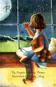 Promise Wishes by Angela Elsberry Palmer