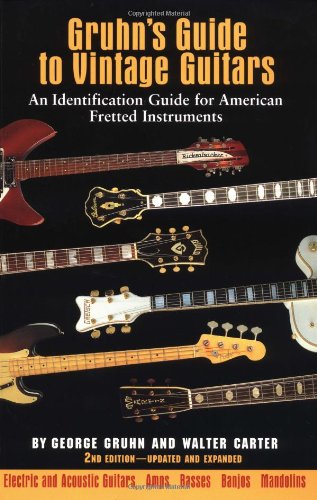 Gruhn's Guide to Vintage Guitars by Walter Carter