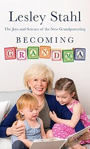 Becoming Grandma: The Joys and Science of the New Grandparenting