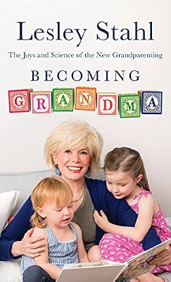 Becoming Grandma: The Joys and Science of the New Grandparenting