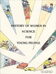 History of Women in Science for Young People by Vivian Sheldon Epstein