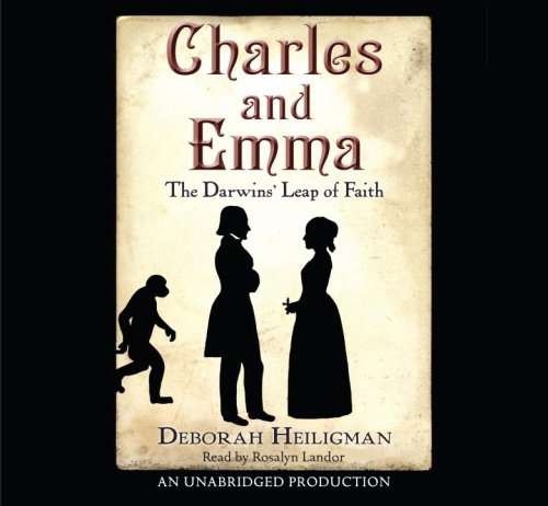 Charles and Emma: The Darwins' Leap of Faith by Deborah Heiligman