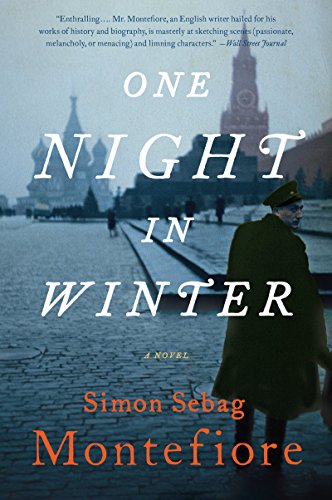 One Night in Winter: A Novel by Simon Sebag Montefiore
