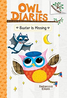 Baxter is Missing (Owl Diaries Series #6)