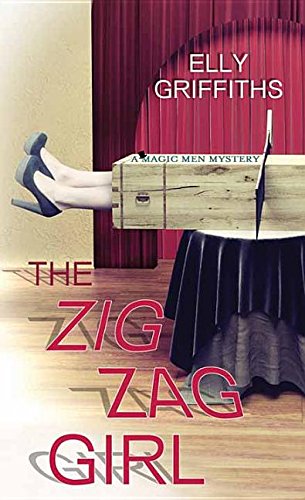 The Zig Zag Girl by Elly Griffiths