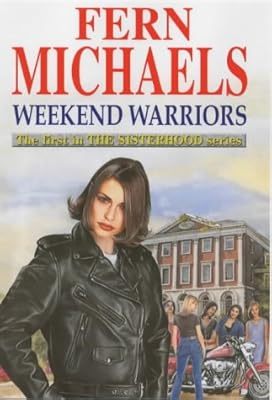 Weekend Warriors (Revenge of the Sisterhood (Hardcover)) (Bk.1)