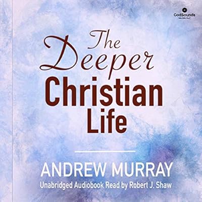 The Deeper Christian Life