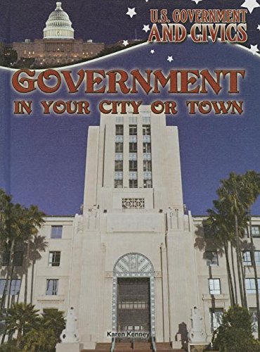 Government in Your City or Town by Karen Kenney