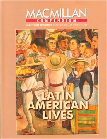 Macmillan Compendium: Latin American Lives by Macmillan