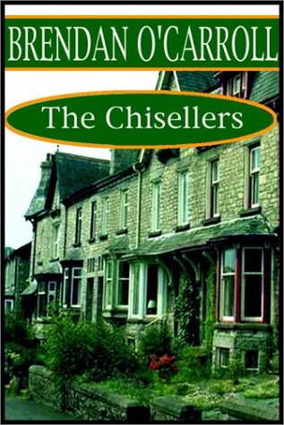 The Chisellers by Brendan O'Carroll