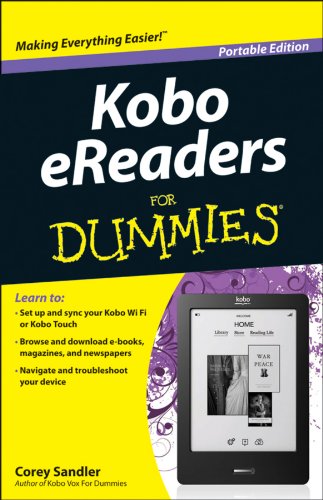 Kobo eReaders For Dummies (For Dummies (Computer/Tech)) by Corey Sandler