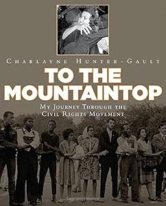 To the Mountaintop: My Journey Through the Civil Rights Movement