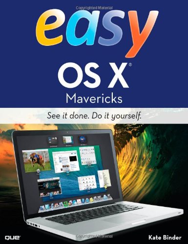 Easy OS X Mavericks by Kate Binder