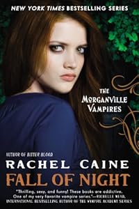Fall of Night: The Morganville Vampires by Rachel Caine