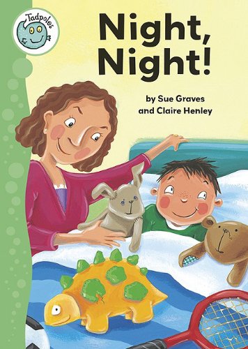 Night, Night! (Tadpoles) by Sue Graves