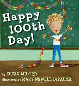 Happy 100th Day by Susan Milord