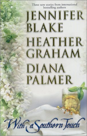 With A Southern Touch ("Adam"; "A Night in Paradise"; "Garden Cop") by Jennifer Blake