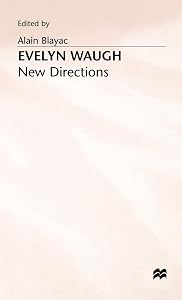 Evelyn Waugh: New Directions by Alain Blayac