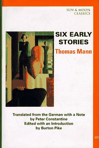 Six Early Stories (Sun & Moon Classics) by Thomas Mann