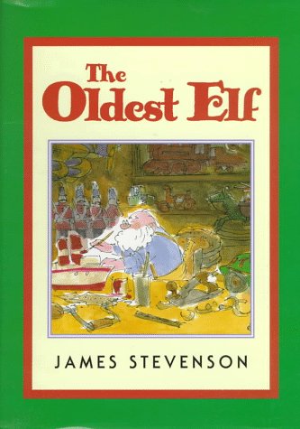 The Oldest Elf by James Stevenson