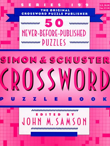 Simon and Schuster Crossword Puzzle Book #199 by John M. Samson