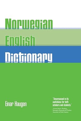 Norwegian-English Dictionary: A Pronouncing and Translating Dictionary of Modern Norwegian (Bokmål and Nynorsk) with a Historical and Grammatical Introduction