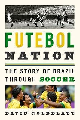 Futebol Nation: The Story of Brazil through Soccer