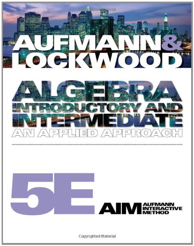 Algebra: Introductory and Intermediate: An Applied Approach by Richard N. Aufmann