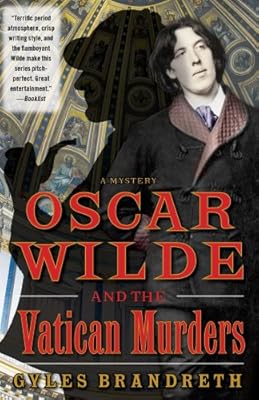 Oscar Wilde and the Vatican Murders: A Mystery