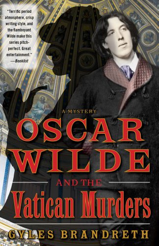 Oscar Wilde and the Vatican Murders: A Mystery by Gyles Brandreth