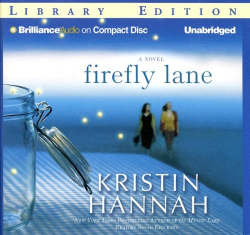 Firefly Lane: A Novel by Kristin Hannah