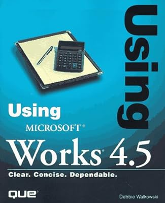 Using Microsoft Works 4.5 (Using Series)
