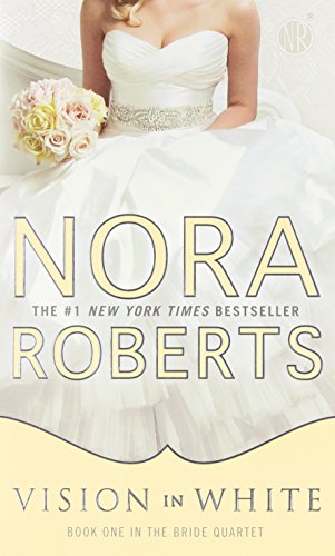Vision In White by Nora Roberts