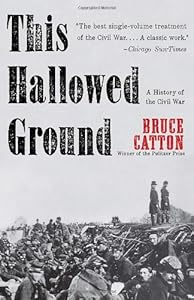 This Hallowed Ground: A History of the Civil War