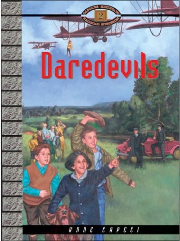 Daredevils (Cascade Mountain Railroad Mysteries) by Anne Capeci
