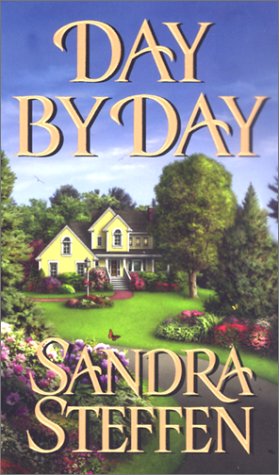 Day By Day (Zebra Contemporary Romance) by Sandra Steffen