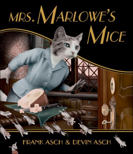 Mrs. Marlowe's Mice by Frank Asch