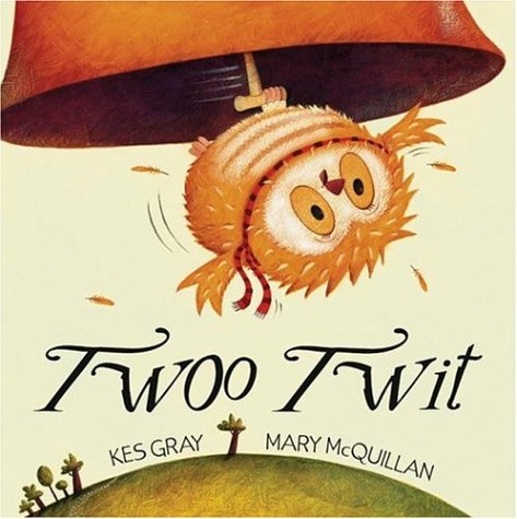 Twoo Twit by Kes Gray