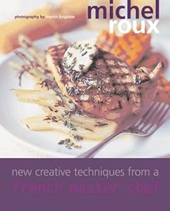 New Creative Techniques from a French Master Chef